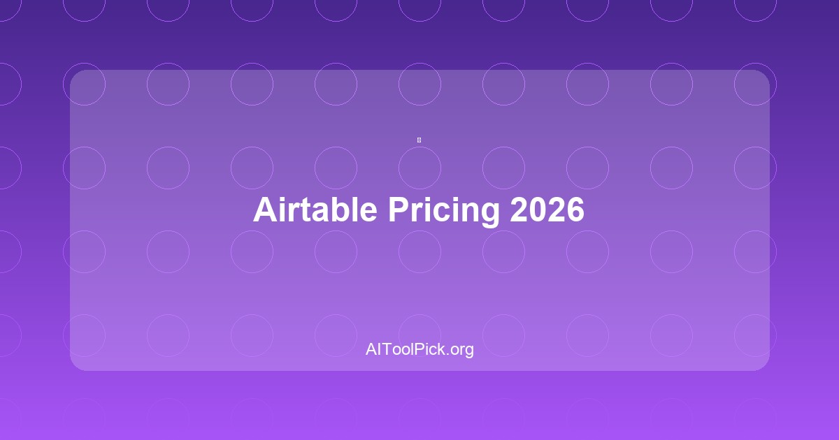 Airtable Pricing 2026: Is It Worth the Cost?