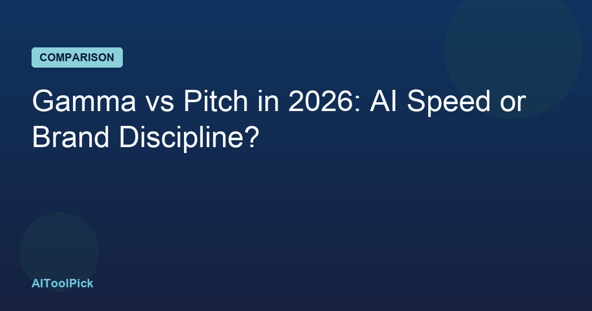 Gamma vs Pitch in 2026: AI Speed or Brand Discipline?